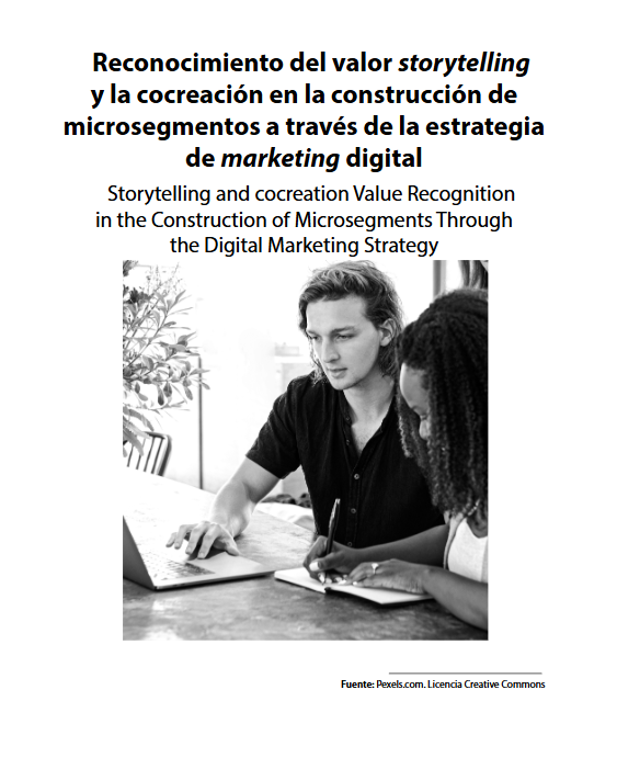 Reconocimiento del valor storytelling y la cocreación en la construcción de microsegmentos a través de la estrategia de marketing digital, I+D Revista de Investigaciones